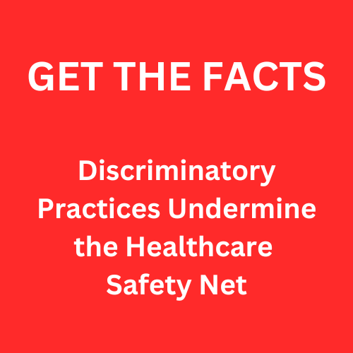 Discriminatory Practices Undermine the Healthcare Safety Net