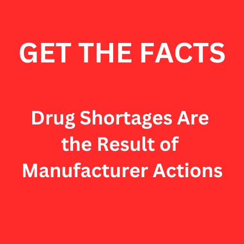 Drug Shortages Are the Result of Manufacturer Actions